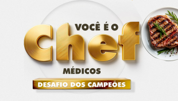 Você é o Chef – Médicos: Desafio dos Campeões