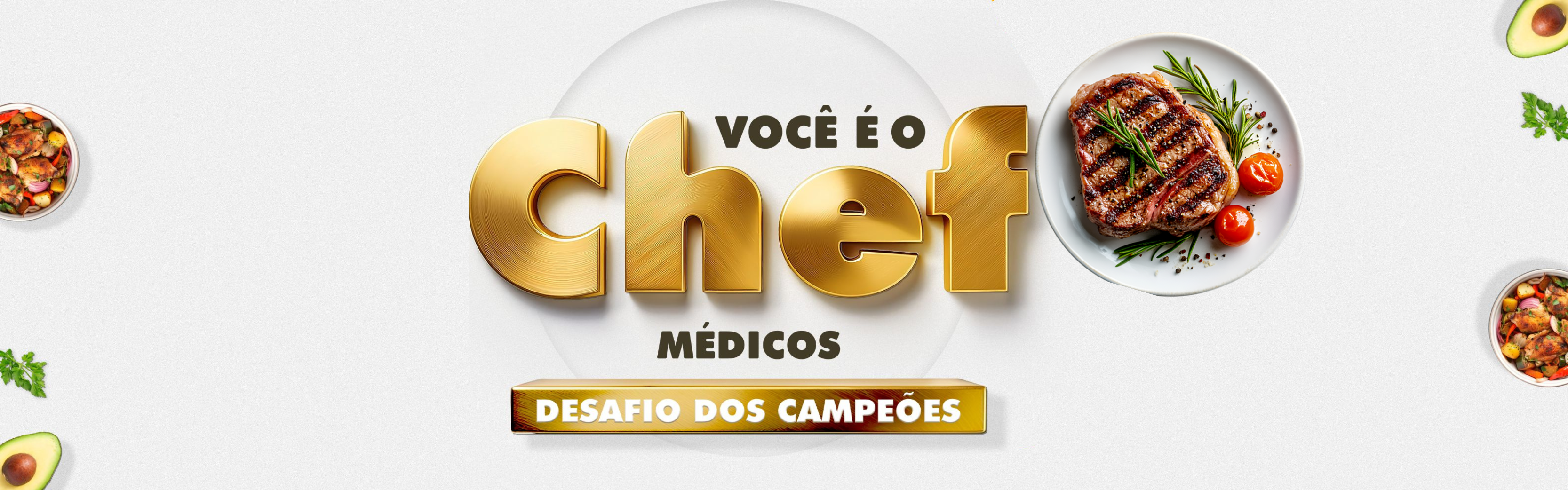 Você é o Chef – Médicos: Desafio dos Campeões
